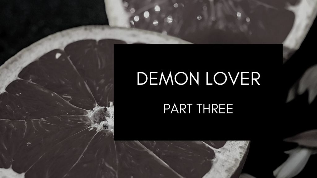 Demon Lover: Part Three